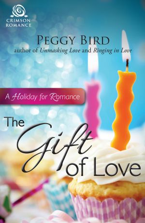 [Holiday for Romance 05] • The Gift of Love